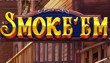 Smoke’Em